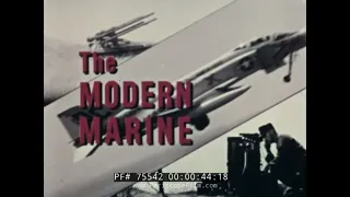 USMC MARINE CORPS "THE  MODERN MARINE" 1960s RECRUITING FILM  75542