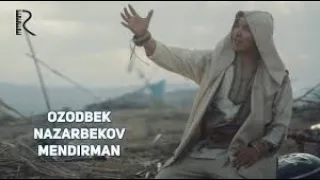 Ozodbek Nazarbekov - Mendirman (lyrics/tekst/qo'shiq matni)