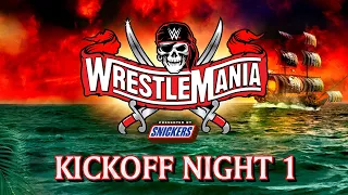 WrestleMania 37 Kickoff – Night 1: April 10, 2021