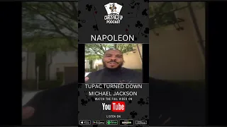 Napoleon Recalls @2PacOfficialYT Turning Down A Song With Michael Jackson