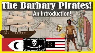 Dark Side History: The Barbary Pirates of North Africa! An Introduction!
