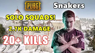 eU Snakers - 20+ KILLS (2.7K Damage) - SOLO SQUADS! - PUBG