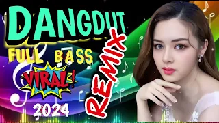 DANGDUT 80,90an FULL HOUSE || PALING VIRAL FULL BASS 2024 || FULL BASS ENAK BANGET DI DENGAR