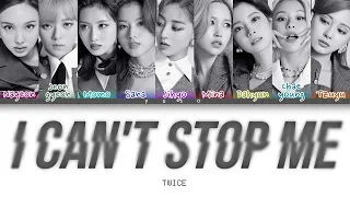 TWICE 'I CAN'T STOP ME' COLOR CODED LYRICS [HAN/ROM/ENG]