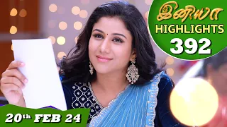 Iniya Serial | EP 392 Highlights | 20th Feb 2024 | Alya Manasa | Rishi | Saregama TV Shows Tamil