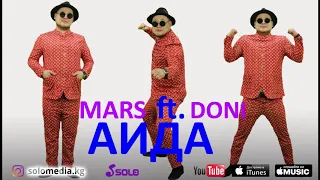 Mars ft. Doni  - Аида / Жаны 2018