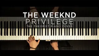 The Weeknd - Privilege | The Theorist Piano Cover