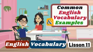 Common English Vocabulary with Examples I 4000 Basic English Vocabulary in Everyday Life ★ Lesson#11