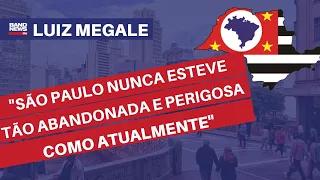 "São Paulo nunca esteve tão abandonda e perigosa como atualmente" | Luiz Megale