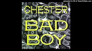 Chester - Bad Boy (Extended Mix)