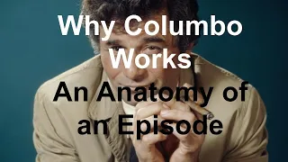 Why Columbo Works — An Anatomy of an Episode