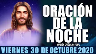 Oración de la Noche de hoy Viernes 30 de Octubre de 2020| Oración Católica