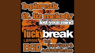 Lost Your Mind (BSD Remix) (feat. Liz Melody)