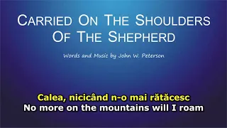 Carried On the Shoulders of the Shepherd (Bunul meu Păstor)