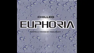 Chilled Euphoria Mixed by Red Jerry Disc 2 (2000) CHILL OUT. AMBIENT