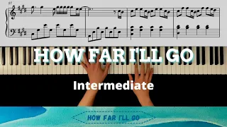 How Far I'll Go - Moana - Piano Cover/Tutorial - INTERMEDIATE (Sheet Music)