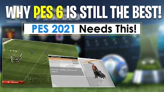 [TTB] This is Why PES 6 is Still the Greatest PES to Date! - PES 2021 Needs This!
