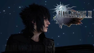 Final Fantasy XV - English Voiceover Trailer (TGS) [1080p] TRUE-HD QUALITY