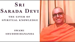 Sri Sarada Devi the Bestower of Spiritual Knowledge, by Swami Shuddhidananda