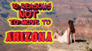 Top 10 reasons NOT to move to Arizona. ASU is one of them.