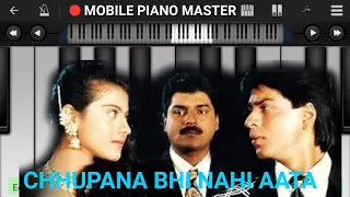 Chhupana Bhi Nahi Aata Piano Tutorial|Piano Keyboard|Piano Lessons|Piano Music|learn piano Online