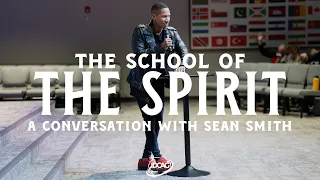 A Conversation With Sean Smith | The School Of The Spirit '22 with Sean Smith