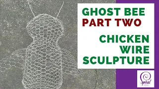 How to Make a Wire Art Bee #2 - Chicken Wire Garden Sculpture Idea | Spiral Crafts