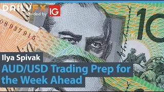 AUD/USD Trading Prep for the Week Ahead