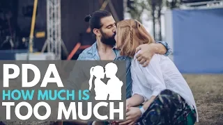 How Much is Too Much PDA?