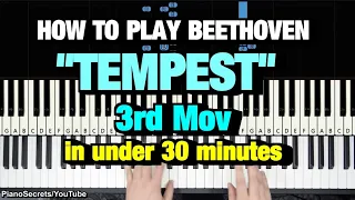 HOW TO PLAY - BEETHOVEN - "TEMPEST" SONATA - 3RD MOVEMENT (PIANO TUTORIAL LESSON) (30MIN.)