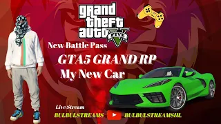 Grand RP Live Stream: Unveiling New Updates, Battle Pass | GTA5 | GRAND RP