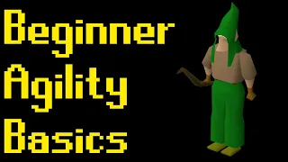 Basic Beginner Agility Guide 2021 (OSRS)