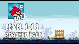 Angry Birds (2022) | Poached Eggs | Level 1-16 | 3-star Walkthrough