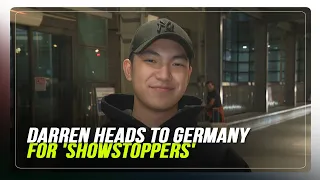 Darren excited for ‘Showstoppers’ in Germany | ABS-CBN News