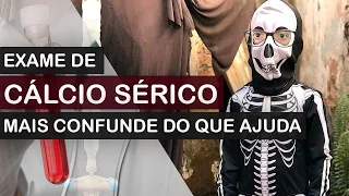 Cálcio em valores normais, não significa Ossos saudáveis (Exame de sangue)