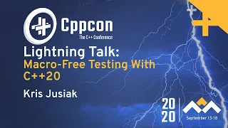 Macro-Free Testing With C++20 - Kris Jusiak - CppCon 2020