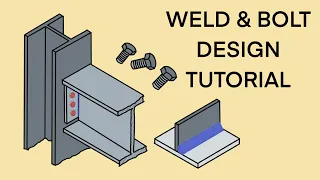 Steel Connection Design - Part 2 - Bolts and Welds