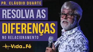 Cláudio Duarte - RESOLVA AS DIFERENÇAS no relacionamento (TENTE NÃO RIR) | Vida de Fé