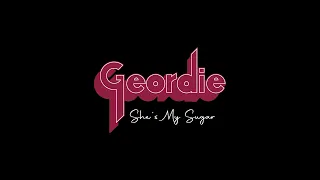 She's My Sugar by Geordie (Official Video)