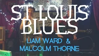 Liam Ward & Malcolm Thorne - St. Louis Blues