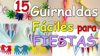 15 Guirnaldas FACILES para Decorar Fiestas - Manualidades Para Todos