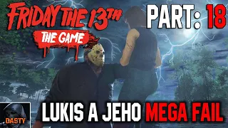 [ CZ ] 🎥 Friday the 13th: The Game | Survival 💪 | Part.18 | LUKIS A JEHO MEGA FAIL.