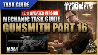 Gunsmith Part 16 12.11 UPDATED (M4A1) - Mechanic Task Guide - Escape From Tarkov EFT