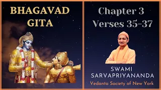 39. Bhagavad Gita I Chapter 3 Verses 35-37 I Swami Sarvapriyananda