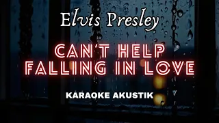 CANT HELP FALLING IN LOVE - ELVIS PRESLEY | KARAOKE ACOUSTIC BY FELIX IRWAN COVER
