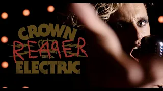 CROWN ELECTRIC - REAPER (Official Video)