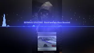 BERMUDU DIVSTŪRIS - RamPamPam (BassBoosted)