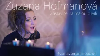 Zuzana H. - Zastav se na malou chvíli (official video) #zastavsenamalouchvili