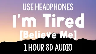 Labrinth - I'm Tired [Believe Me] | 1 Hour (8D Audio)