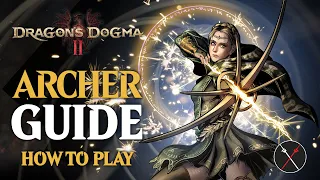 Dragon’s Dogma 2 Archer Guide & Beginner Build